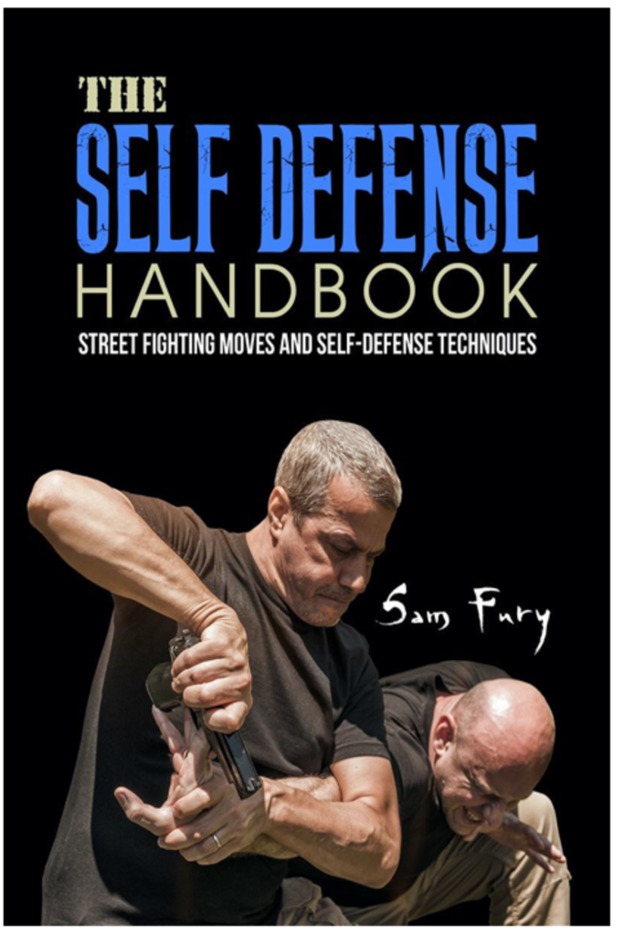 The Self-Defense Handbook – The Best Street Fighting Moves and Self-Defense Techniques