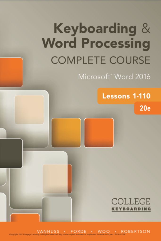 “Keyboarding and Word Processing Complete Course: Lessons 1–110  (20th Edition)”