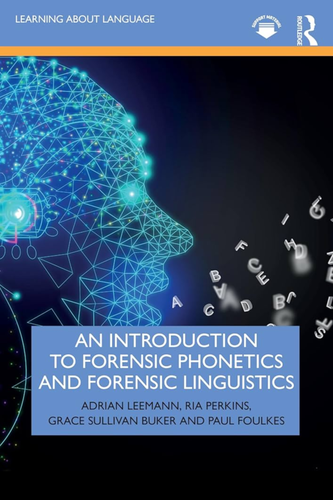 An Introduction to Forensic Phonetics and Forensic Linguistics