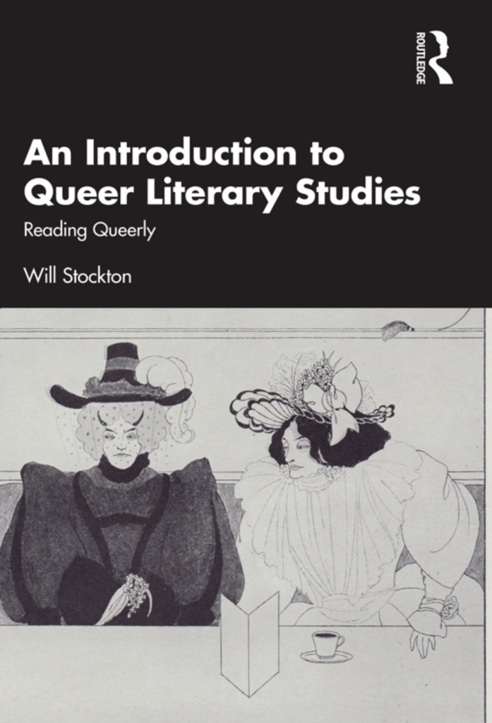 An Introduction to Queer Literary Studies: Reading Queerly