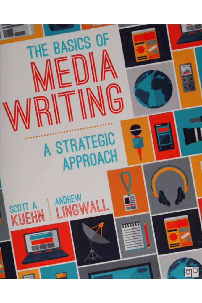 The Basics of Media Writing: A Strategic Approach
