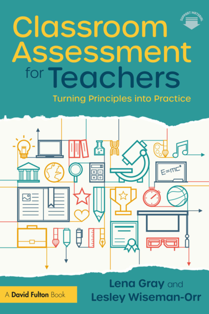 Classroom Assessment for Teachers: Turning Principles into Practice
