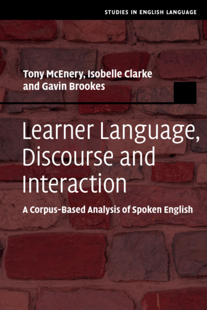 LEARNER LANGUAGE, DISCOURSE AND INTERACTION: A Corpus-Based Analysis of Spoken English