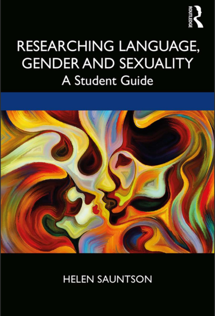 Researching Language, Gender and Sexuality; A Student Guide