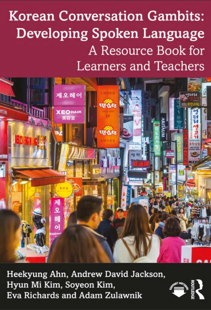 Korean Conversation Gambits: Developing Spoken Language; A Resource Book for Learners and Teachers