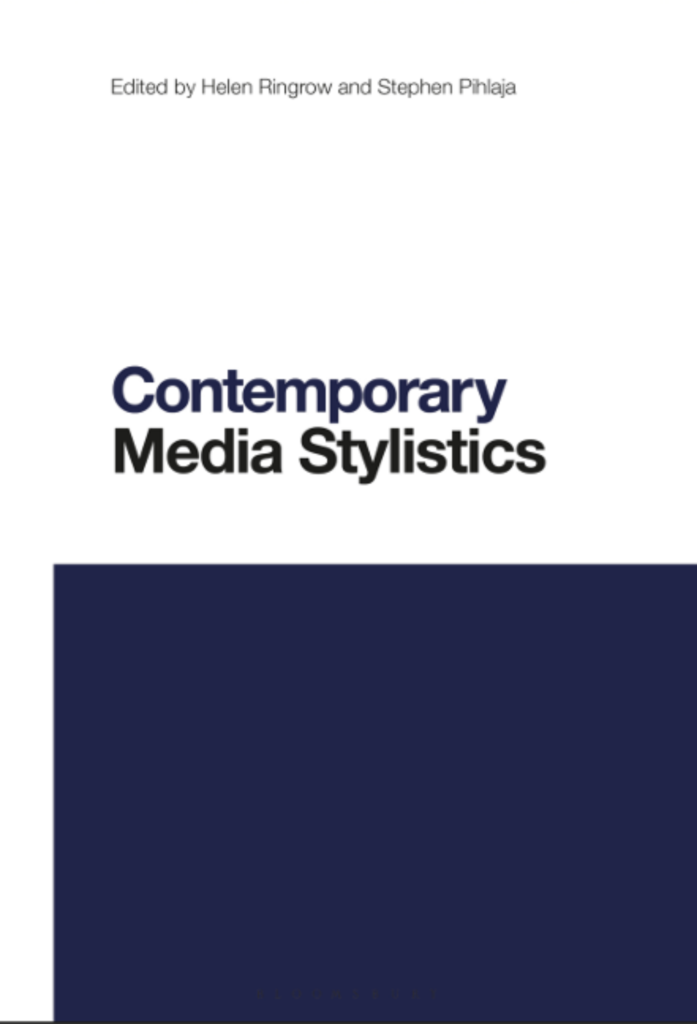 Contemporary Media Stylistics: Contemporary Studies in Linguistics Bloomsbury Academic