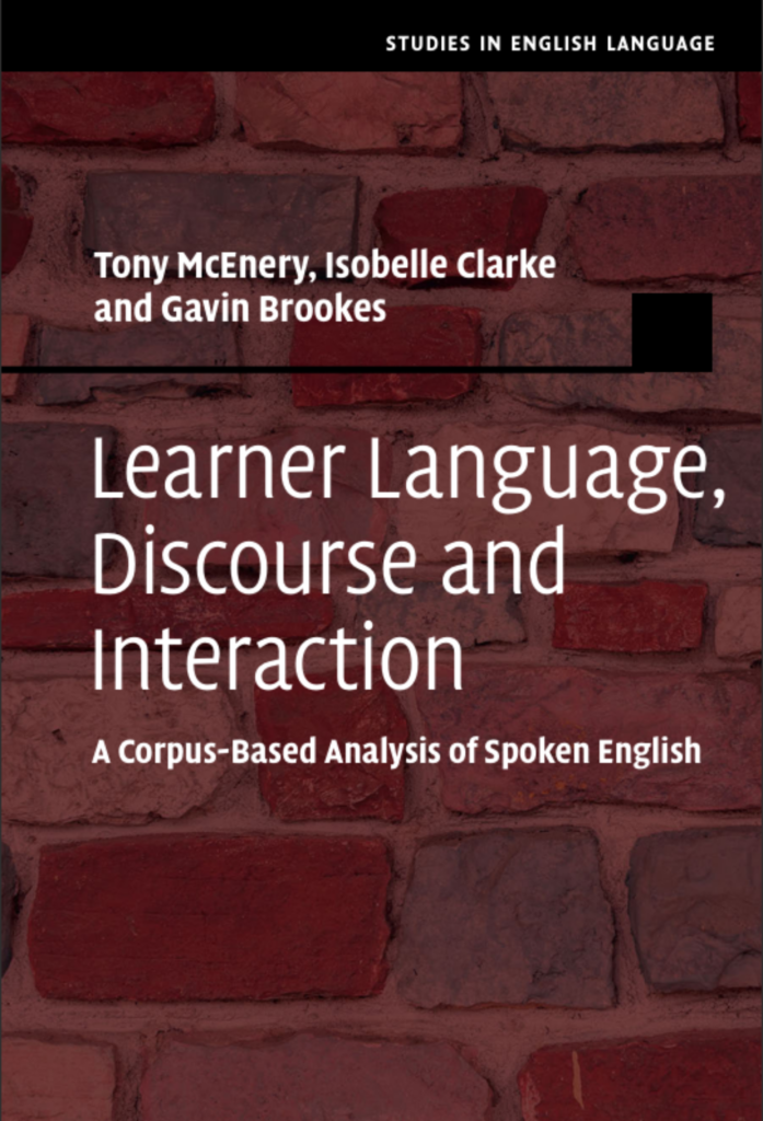 LEARNER LANGUAGE, DISCOURSE AND INTERACTION: A Corpus-Based Analysis of Spoken English