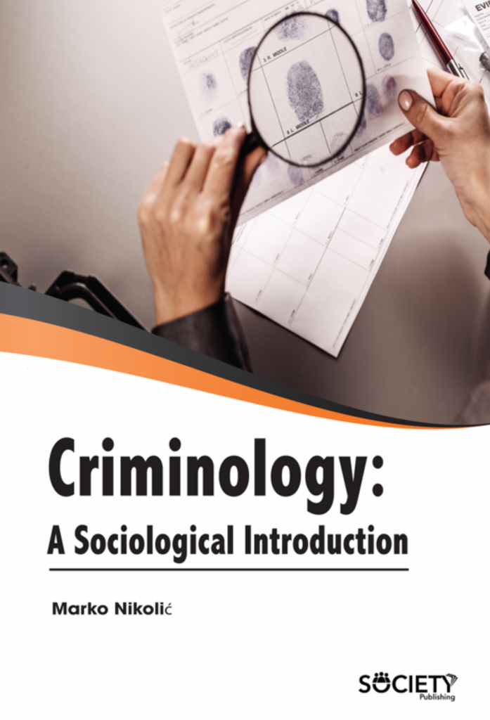 Criminology: A Sociological Introduction Society Publishing
