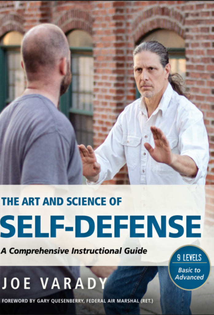 The Art and Science of Self Defense Training: A Complete Instructional Guide