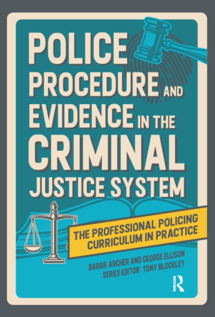 Police Procedure and Evidence in the Criminal Justice System First Edition