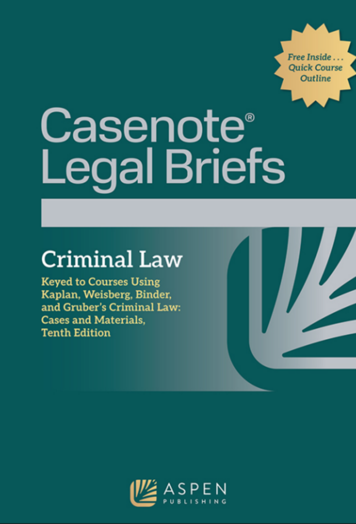 Casenote Legal Briefs, Criminal Law Aspen Publishing