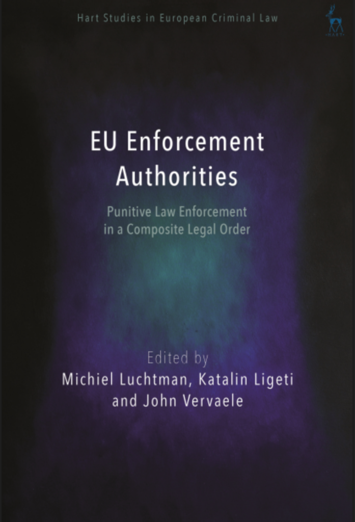 EU Enforcement Authorities: Punitive Law Enforcement in a Composite Legal Order Hart Publishing