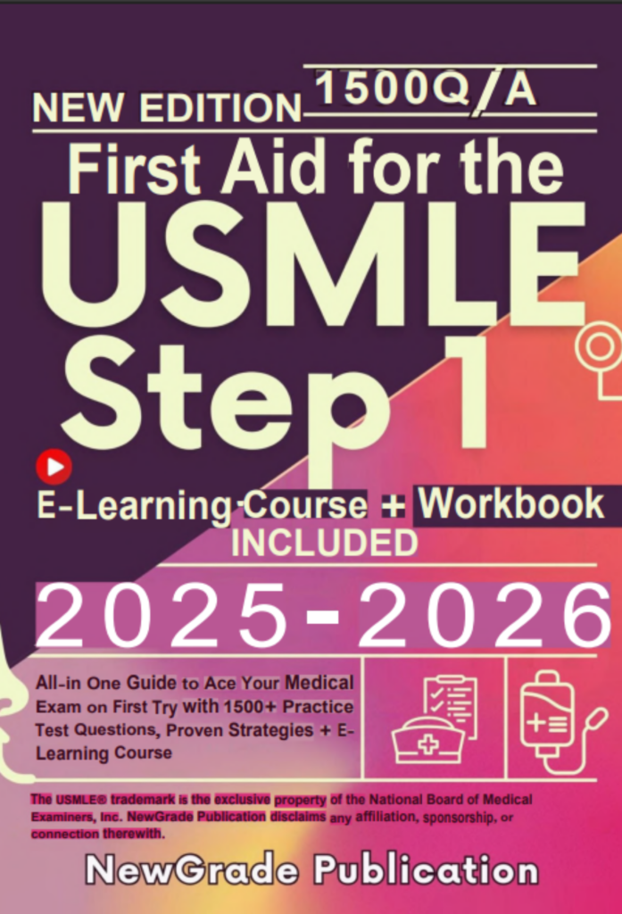 First Aid for the USMLE Step 1 2025-2026: All-in One Guide to Ace Your Medical Exam on First Try with 1500+ Practice Test Questions, Proven Strategies + E-Learning Course