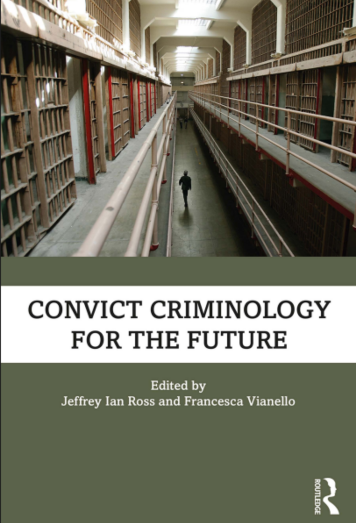 Convict Criminology for the Future Routledge