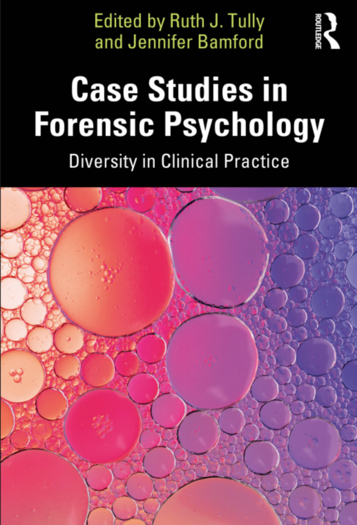 Case Studies in Forensic Psychology: Diversity in Clinical Practice Routledge