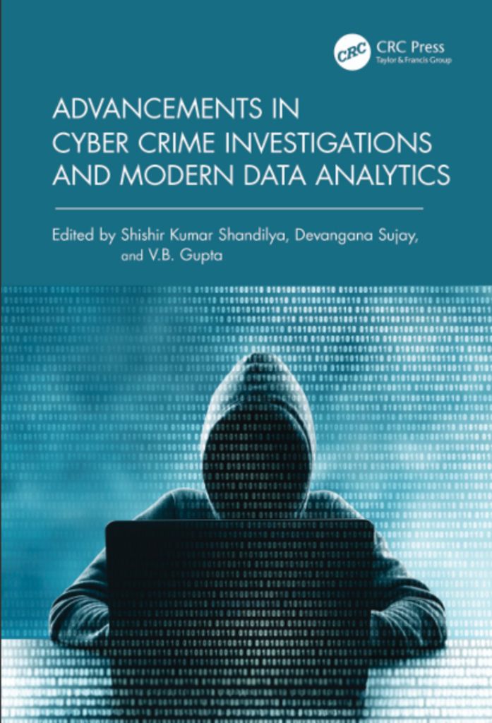 Advancements in Cyber Crime Investigations and Modern Data AnalyticsCRC Press