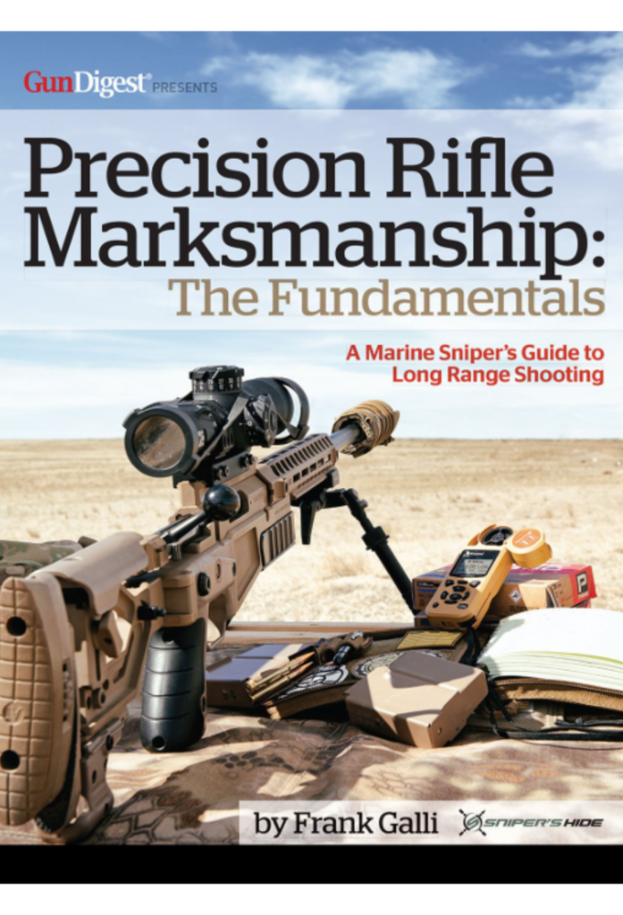 Precision Rifle Marksmanship: The Fundamentals – A Marine Sniper’s Guide to Long Range Shooting