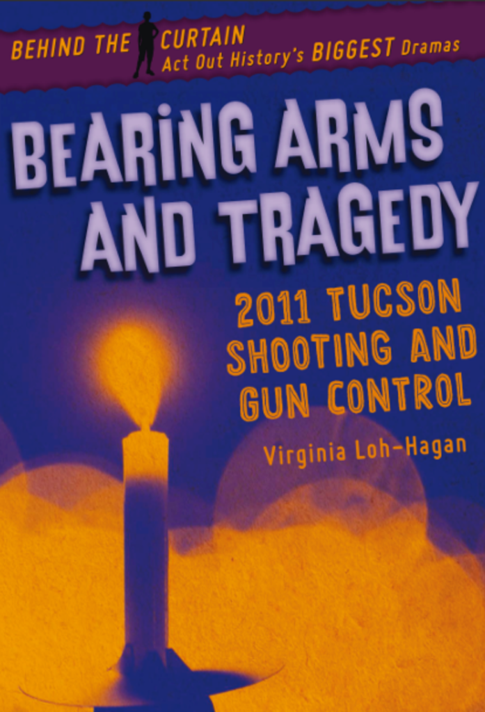 Bearing Arms and Tragedy: 2011 Tucson Shooting and Gun Control 45th Parallel Press