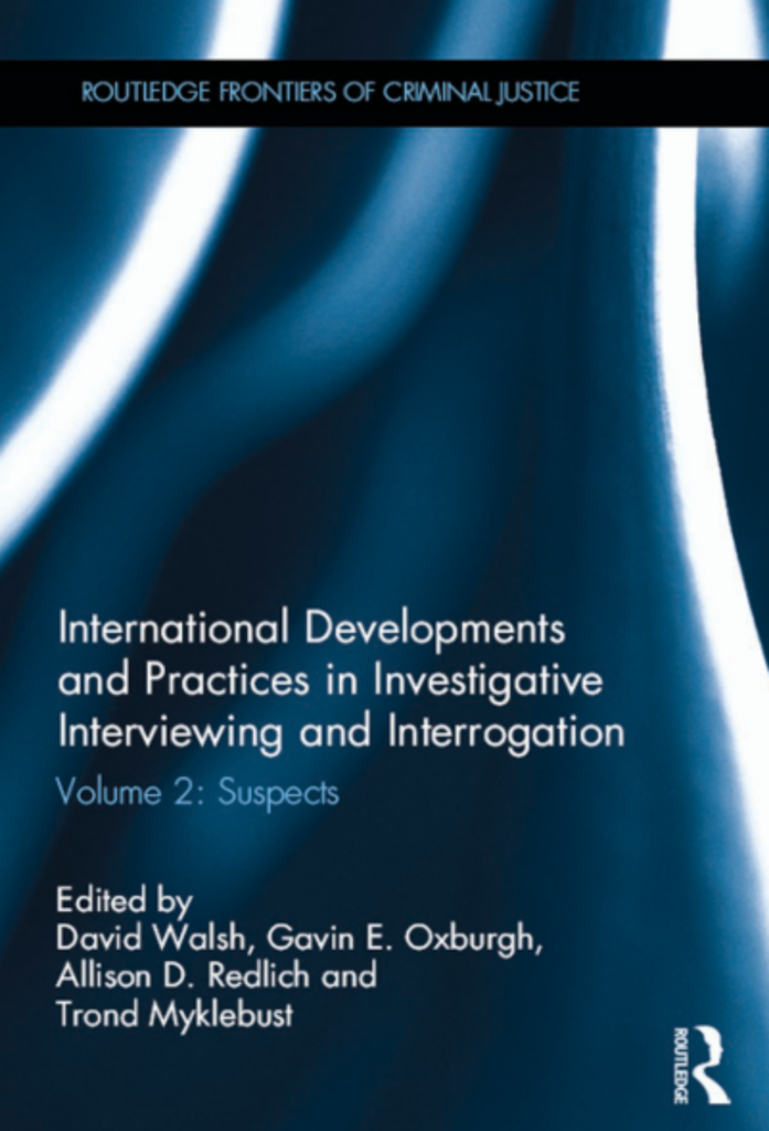 International Developments and Practices in Investigative Interviewing and Interrogation