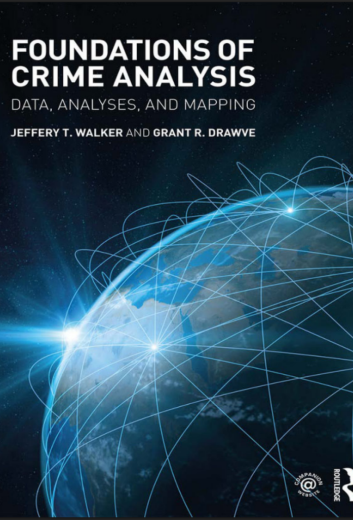 Foundations of Crime Analysis: Data, Analyses, and Mapping