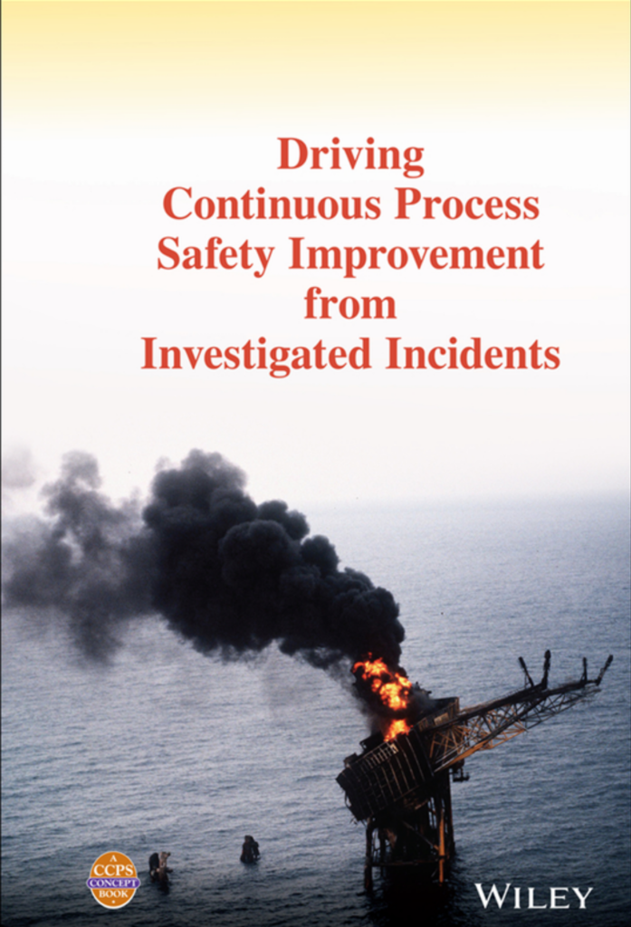 Driving Continuous Process Safety Improvement From Investigated Incidents