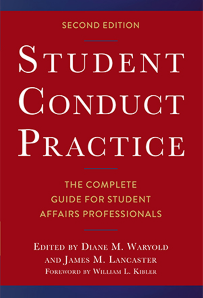 Student Conduct Practice: The Complete Guide for Student Affairs Professionals