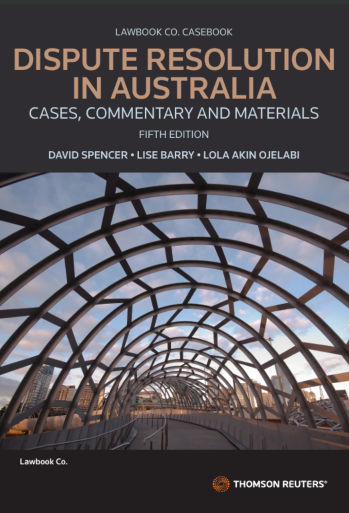 Dispute Resolution in Australia: Cases, Commentary and Materials, Fifth Edition