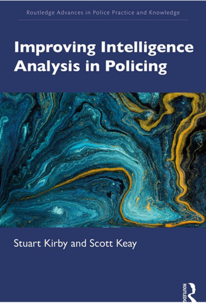 Improving Intelligence Analysis in Policing; First Edition