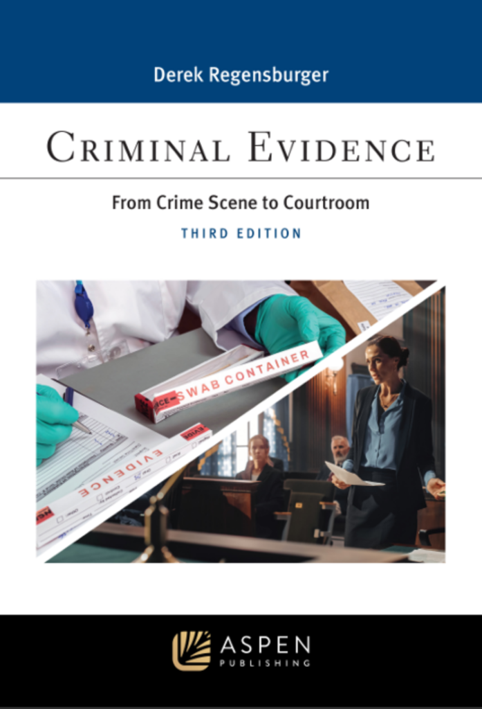 Criminal Evidence: From Crime Scene to Courtroom (Paralegal Series), 3rd Edition