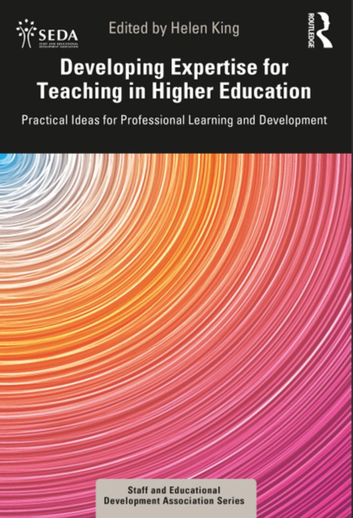 Developing Expertise for Teaching in Higher Education: Practical Ideas for Professional Learning and Development