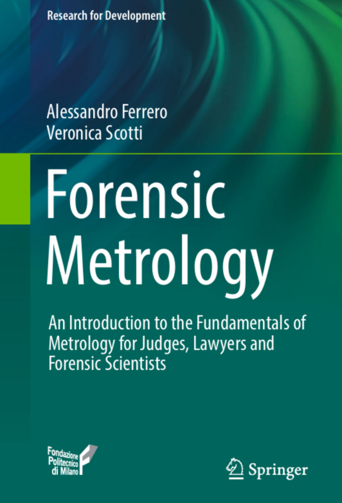 Forensic Metrology: An Introduction to the Fundamentals of Metrology for Judges, Lawyers and Forensic Scientists