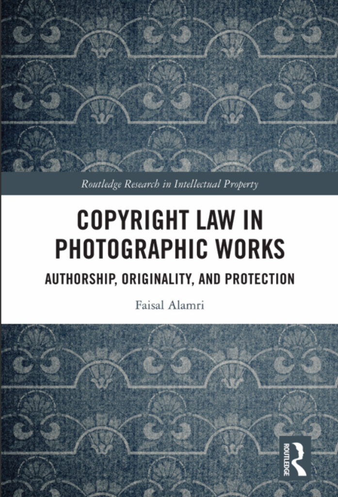 Copyright Law in Photographic Works Authorship, Originality, and Protection
