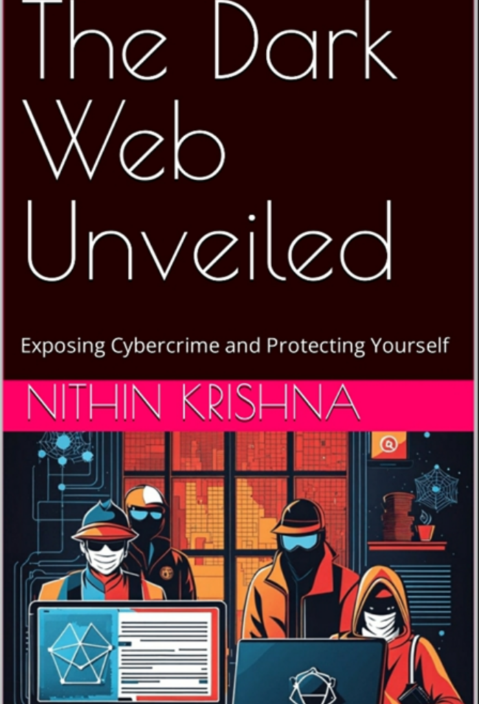 The Dark Web Unveiled – Exposing Cybercrime and Protecting Yourself