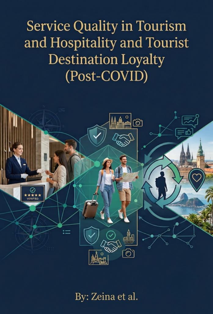 Service Quality in Tourism and Hospitality and Tourist Destination Loyalty (post-COVID)