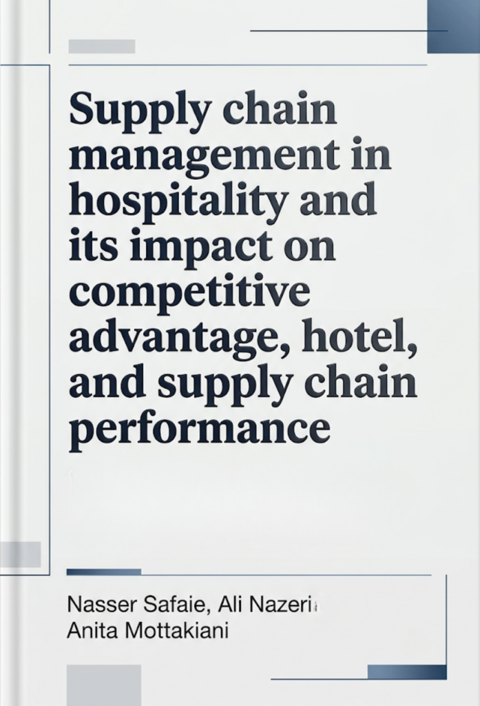 Supply Chain Management in Hospitality and its Impact on Competitive Advantage