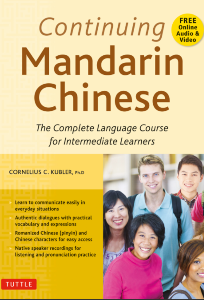 Continuing Mandarin Chinese Textbook: The Complete Language Course for Intermediate Learners