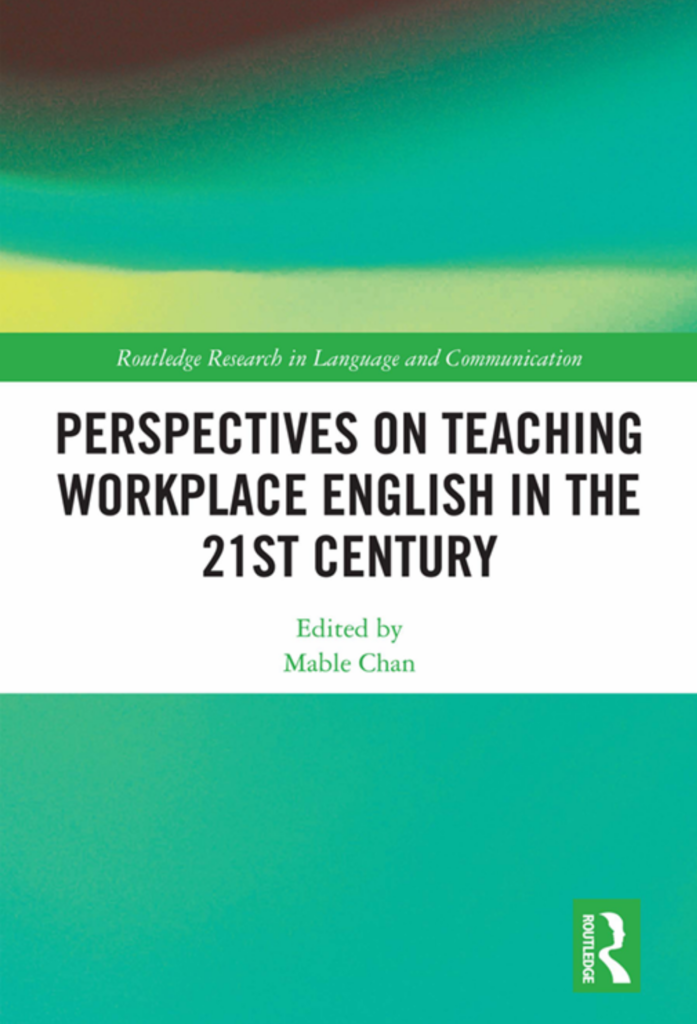 Perspectives on Teaching Workplace English in the 21st Century