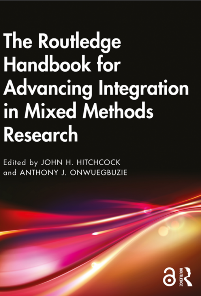 The Routledge Handbook for Advancing Integration in Mixed Methods Research