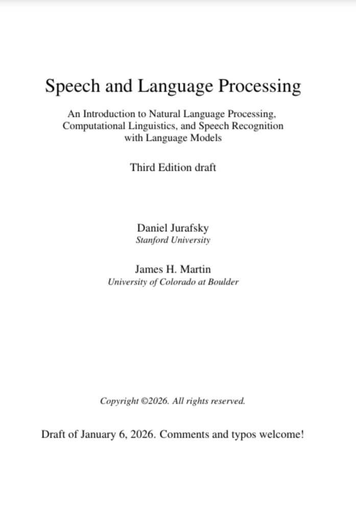 Speech and Language Processing: An Introduction to Natural Language Processing, Computational Linguistics, and Speech Recognition with Language Models – Third Edition