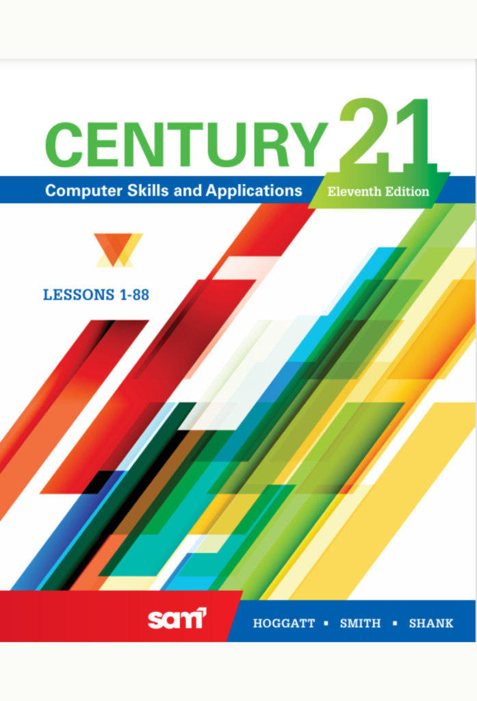 Century 21 Computer Skills and Applications 11th Edition