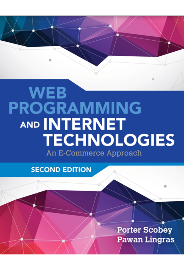 Web programming and Internet technologies : an  E-commerce approach