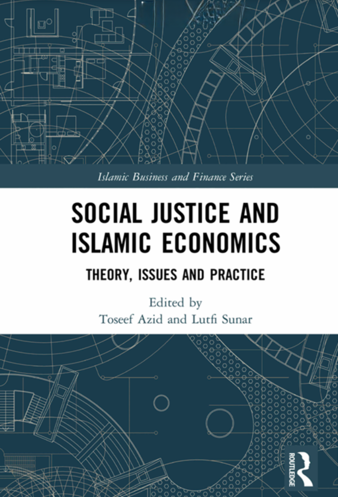 Social Justice and Islamic Economics: Theory, Issues and Practice