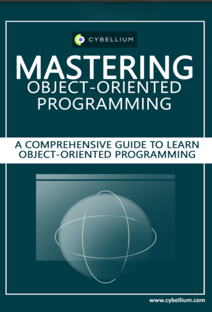 Mastering Object-Oriented Programming: A Comprehensive Guide to Learn Object-Oriented Programming
