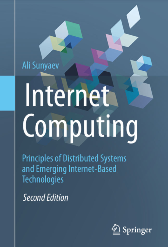 Internet Computing: Principles of Distributed Systems and Emerging Internet-Based Technologies, Second Edition