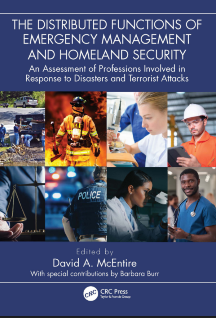 The Distributed Functions of Emergency Management and Homeland Security: An Assessment of Professions Involved in Response to Disasters and Terrorist Attacks