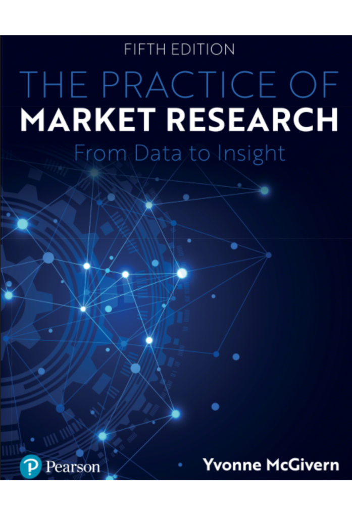 The Practice Of Market Research: From Data To Insight (Fifth Edition) Pearson