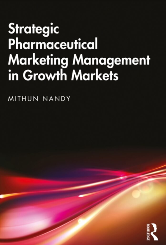 Strategic Pharmaceutical Marketing Management in Growth Markets