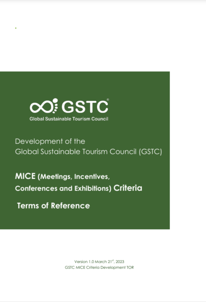Development of the Global Sustainable Tourism Council (GSTC) MICE (Meetings, Incentives,Conferences and Exhibitions)