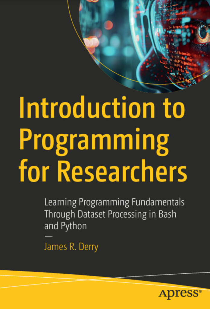 Introduction to Programming for Researchers: Learning  Programming Fundamentals Through Dataset Processing  in Bash and Python
