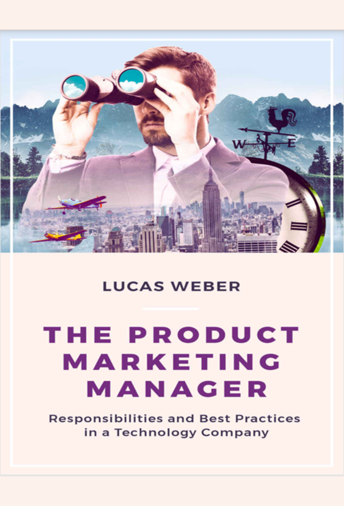 The Product Marketing Manager: Responsibilities and Best Practices in a Technology Company
